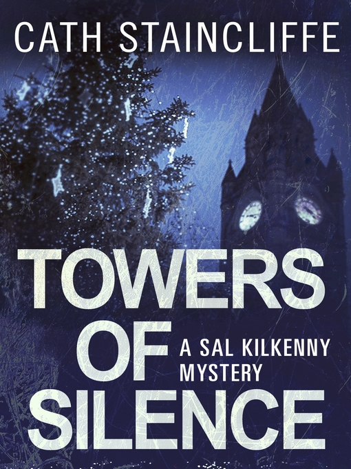 Title details for Towers of Silence by Cath Staincliffe - Available